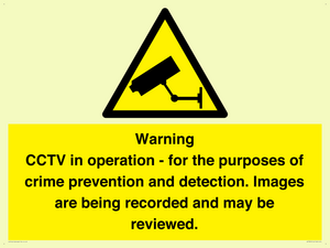 Warning CCTV in operation - for the purposes of crime prevention and detection. Images are being recorded and may be reviewed.